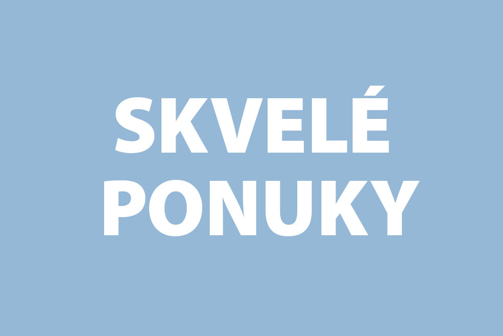 Skvelé ponuky