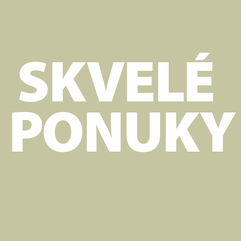 Skvelé ponuky