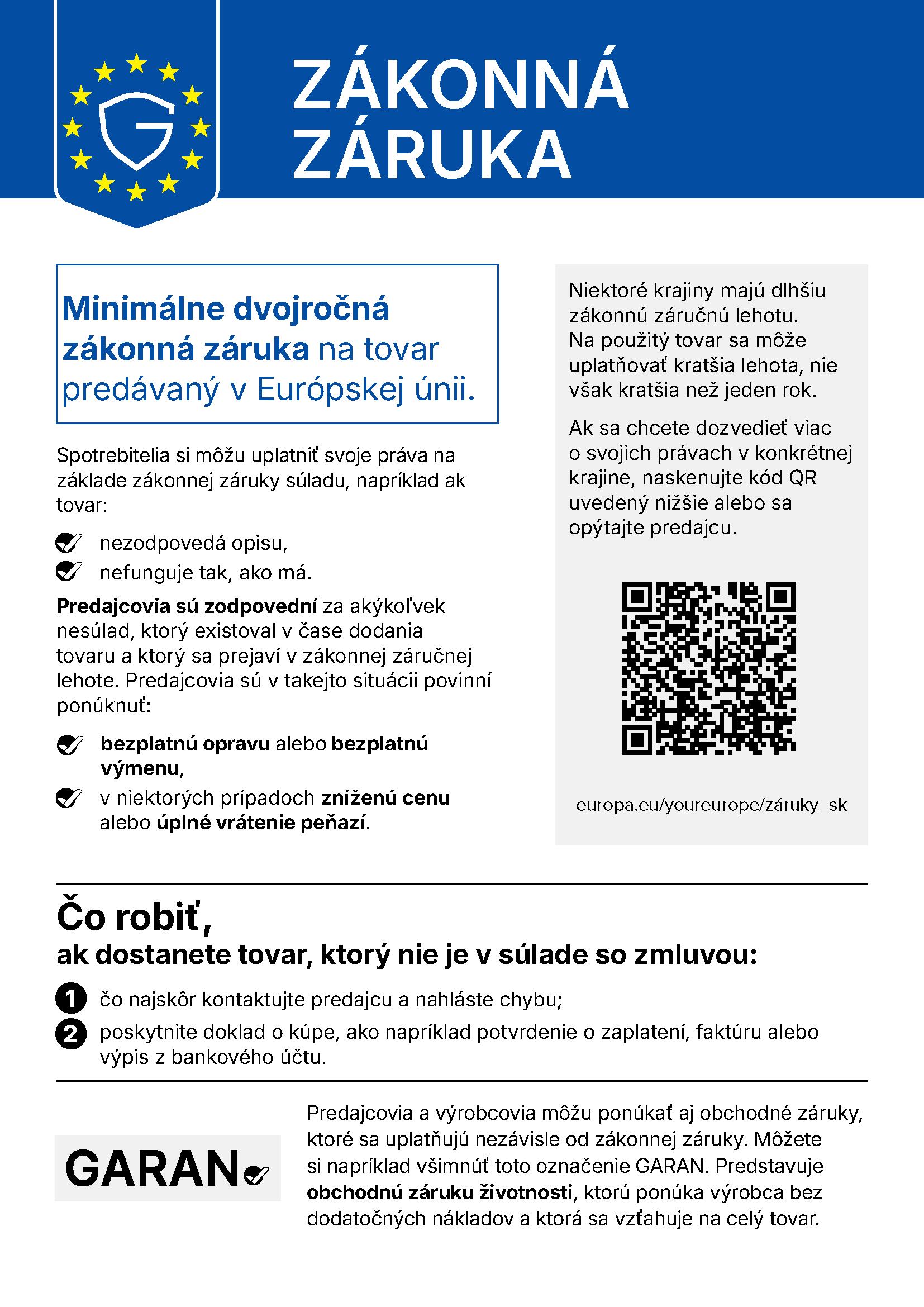 Čo robiť, ak dostanete tovar, ktorý nie je v súlade so zmluvou: čo najskôr kontaktujte predajcu a nahláste chybu